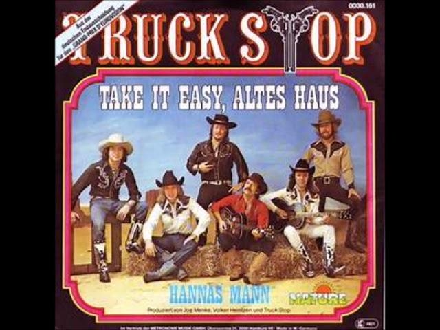 Take It Easy, Altes Haus  -   Truck Stop 1978