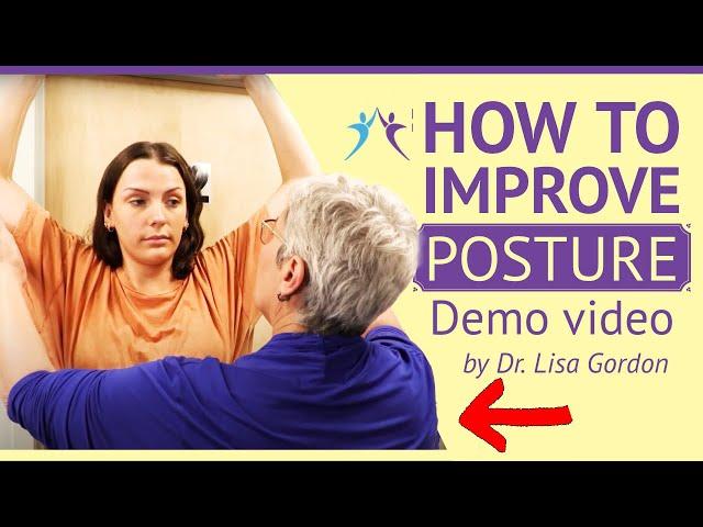 How to Improve Your Posture [DEMONSTRATION VIDEO]