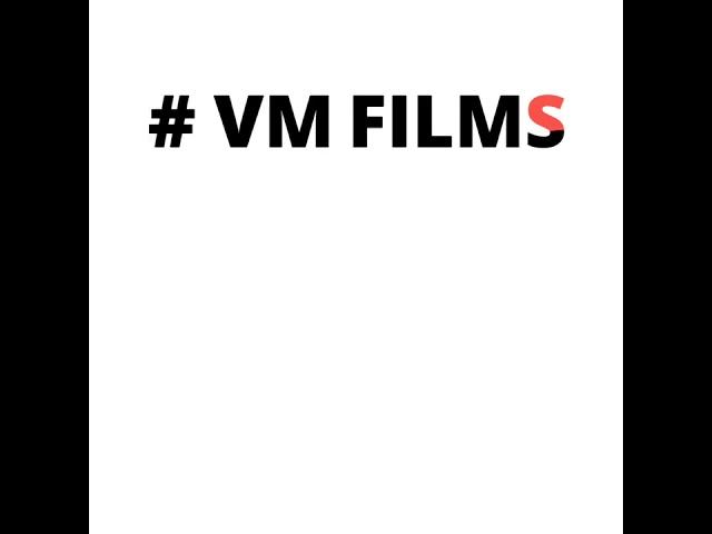 VM FILMS INTRO