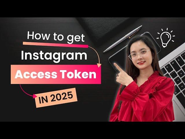 How to get Instagram Access Token for Business Account in 2025