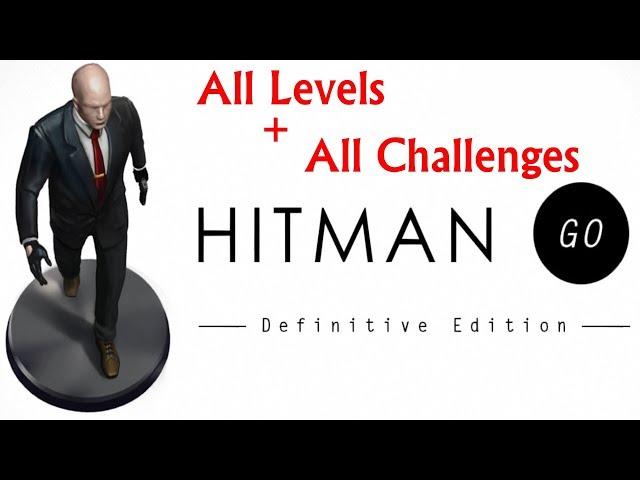 "Hitman GO: Definitive Edition" Walkthrough, All Levels + All Challenges