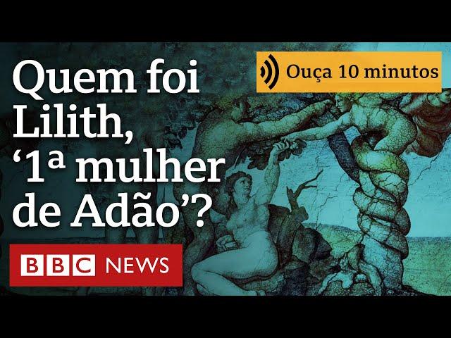 Quem foi Lilith, 'primeira mulher de Adão', e por que ela renunciou ao Paraíso