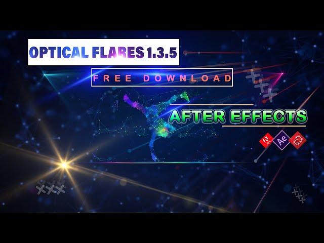 HOW TO INSTALL & DOWNLOAD VIDEO COPILOT OPTICAL FLARES FOR AFTER EFFECTS FREE