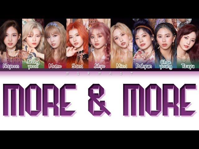 TWICE (트와이스) - MORE & MORE (Color Coded Lyrics Eng/Rom/Han)