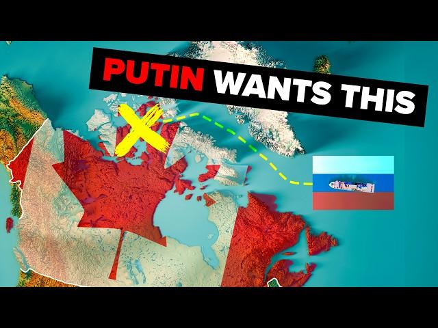 Why Canada Is Russia’s Biggest Threat