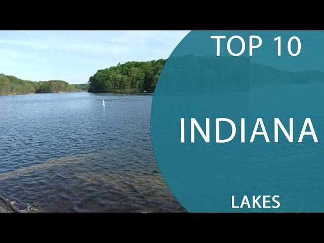 Top 10 Best Lakes to Visit in Indiana | USA - English