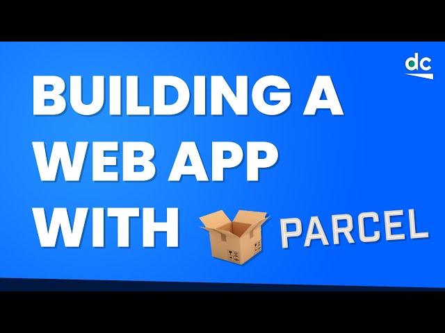 How to Build a Web App with Parcel.js - Quick & EASY JavaScript Bundler!