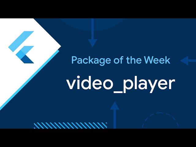 video_player (Package of the Week)