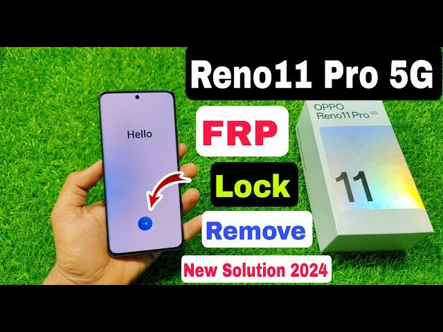 Oppo Reno11 Pro 5G FRP Lock Remove | Oppo (cph2607) Frp Unlock Without Pc | All Oppo Frp Bypass |