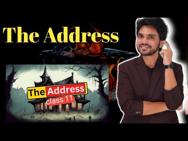 The Address Class 11 By dear sir (हिंदी में) Full  Explanation ques/ans