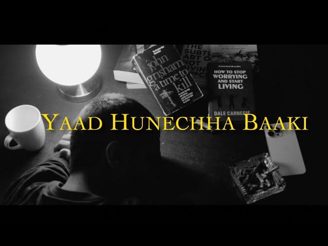 FLOW PILOT - YAAD HUNECHHA BAAKI (prod. VibyN)