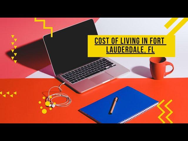 Cost of Living in Fort Lauderdale