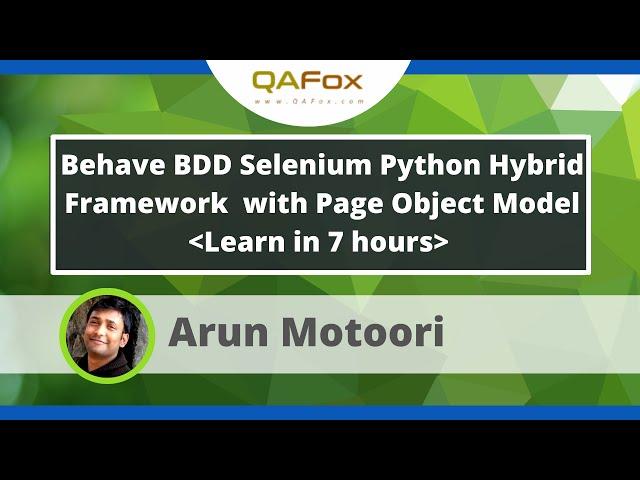 Behave BDD Selenium Python Hybrid Framework with Page Object Model   - Learn in 7 hours4