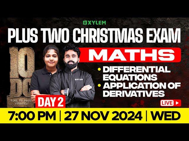 Plus Two Christmas Exam Maths | Differential Equations , Application Of Derivatives | Xylem Plus Two