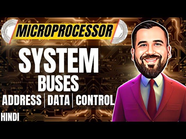 System Buses : Address, Data and Control Bus Explained in Hindi l Microprocessor Series