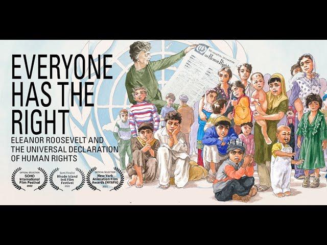 Everyone Has the Right: Eleanor Roosevelt and the Universal Declaration of Human Rights
