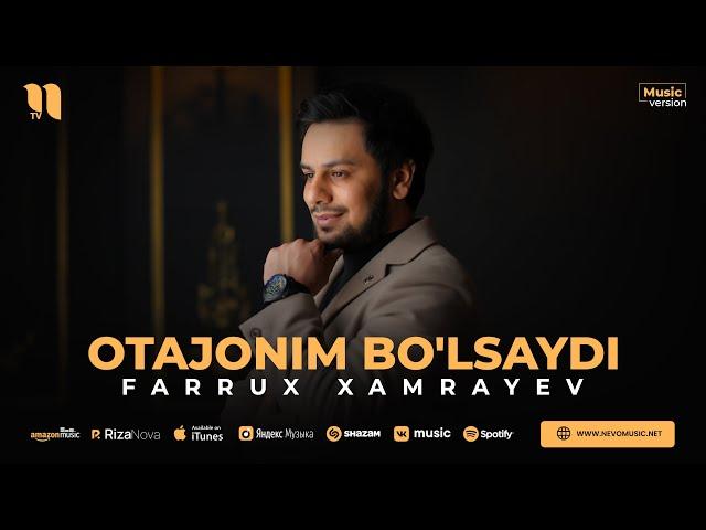 Farrux Xamrayev - Otajonim bo'lsaydi (audio 2023)