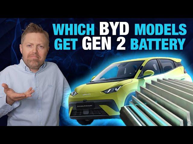 Which BYD Models Are Getting the New Gen 2 Blade Battery?