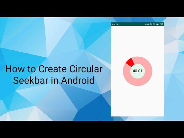 How to Create Circular SeekBar in Android