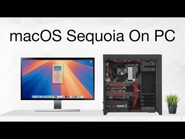 macOS Sequoia on PC | Hackintosh