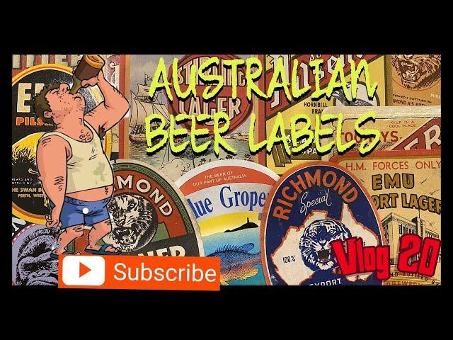 Australian Beer Labels old & microbreweries Vlog #20