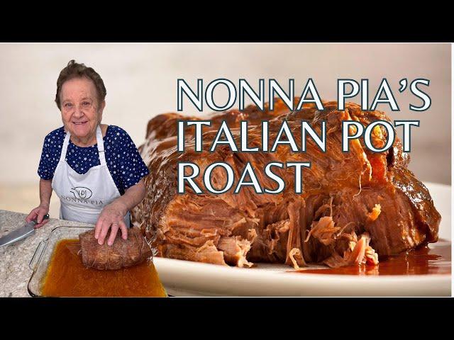 Nonna Pia's Special Italian Pot Roast!