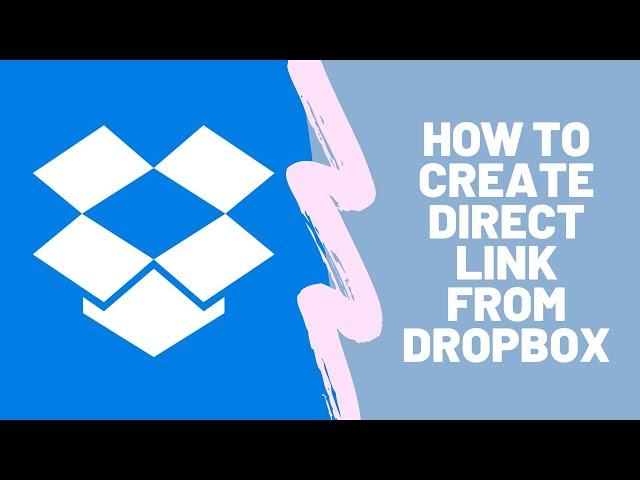 How to get Direct Downloadable Link from Dropbox | Easiest Method