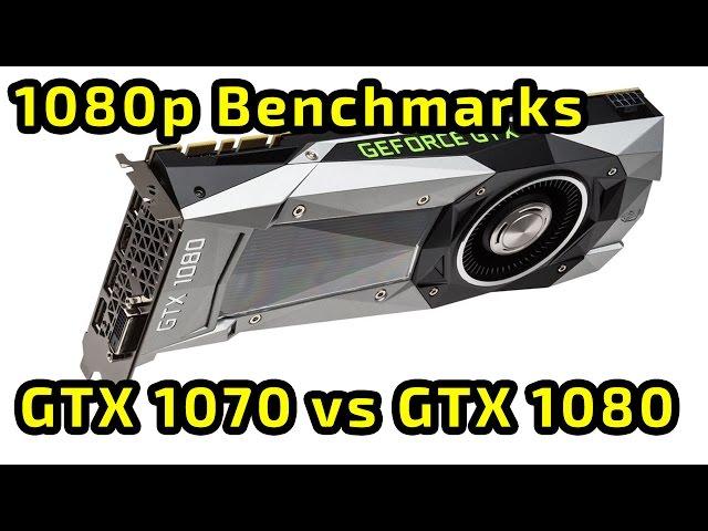 GTX 1070 vs GTX 1080 Gaming Benchmarks 1080p