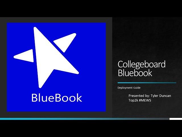 Collegeboard Bluebook Intune Deployment Guide