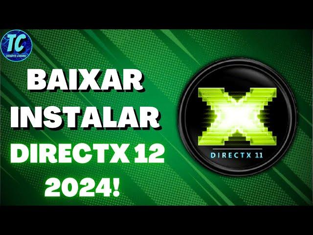 SAIBA BAIXAR E INSTALAR DIRECTX 12 EM 2024! (TODAS AS VERSÓES ANTERIORES!)