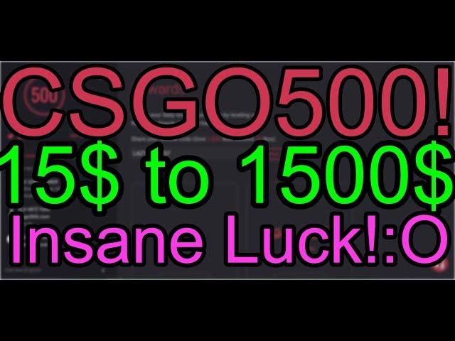 CS:GO Gambling / CSGO500 from 15$ to 1500$ Insane profit!