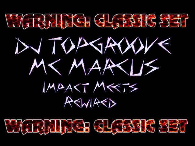 Classic Set - DJ Topgroove MC Marcus Impact Meets Rewired - York