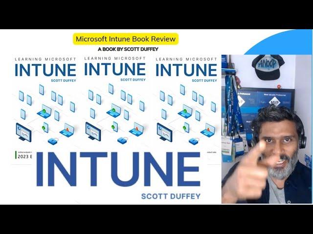 Latest Microsoft Intune Book from Scott - 2023 Edition - A Book Review by Anoop