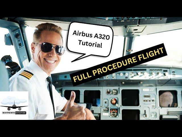 Airbus A320 Tutorial | From Dubai to Muscat: Following a Full Procedure Flight Plan in Real Time