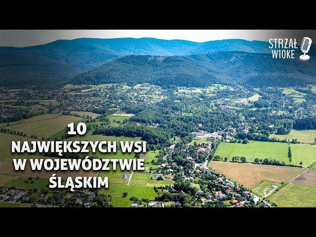 10 Największych wsi w województwie Śląskim