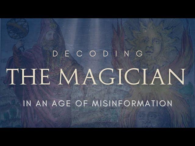 The Magician Archetype in the Age of Misinformation