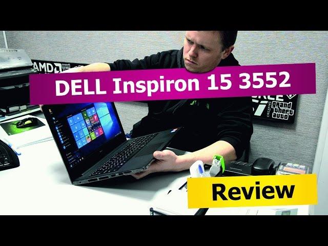 DELL Inspiron 15 3552. Обзор. Хороший дешевый ноутбук!