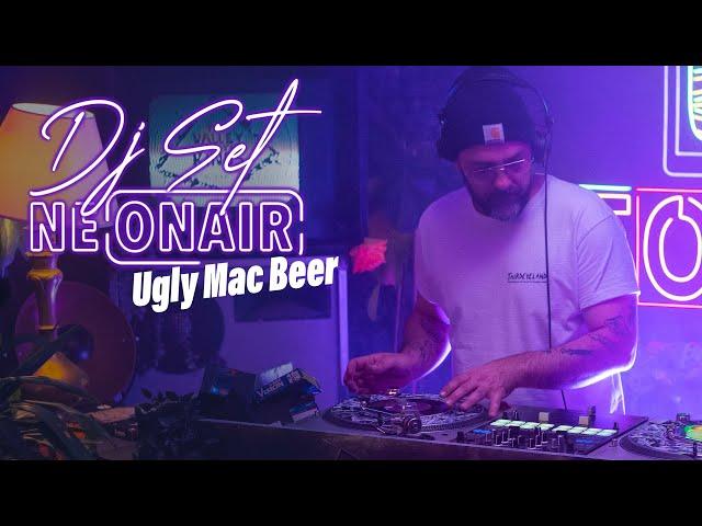 UGLY MAC BEER | NEONAIR DJ SET