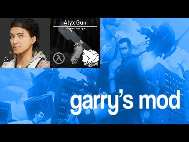 Garrys mod в steam  .HL Alyx Аликс Вэнс и Alyxgun(модифицируемый пистолет)