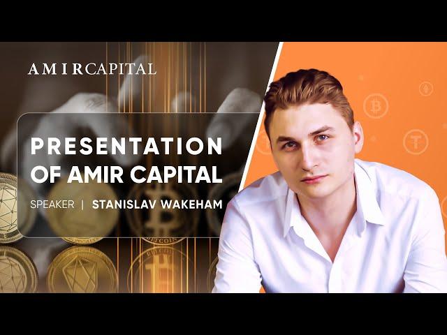 Presentation of Amir Capital.