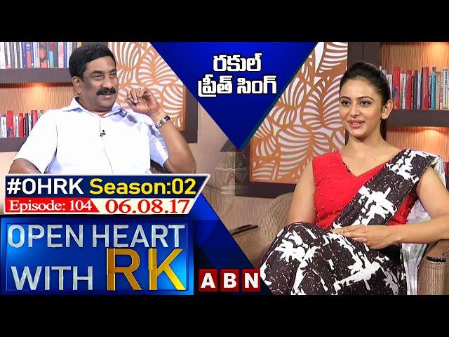 Rakul Preet Singh Open Heart With RK | Season 02 - Episode : 104 | 06.08.17 | OHRK