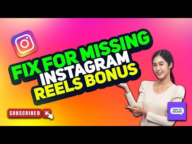 Instagram Reels Bonus option not showing Problem Solved to Enable Bonus On Instagram 2024