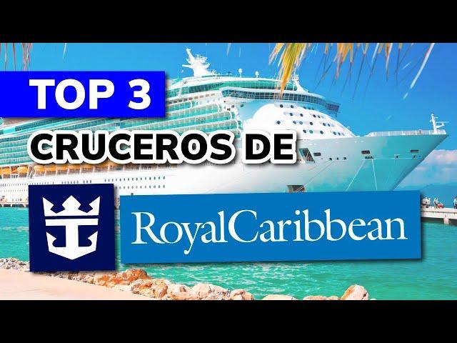  Los 3 mejores CRUCEROS de ROYAL CARIBBEAN (barcos increíbles)