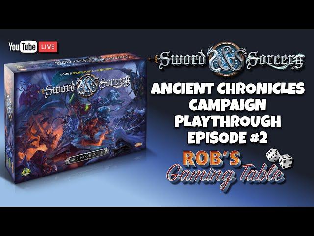 Sword & Sorcery: Ancient Chronicles Campaign Playthrough Ep. 2