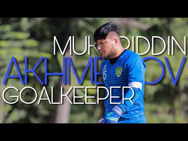 MUKHRIDDIN AKHMEDOV • GOALKEEPER • Best Saves & Skills • 2020 | Full HD