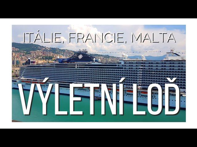 Poprvé na výletní lodi! | Itálie, Francie a Malta s MSC DIVINA