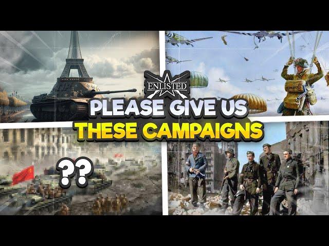 3 Enlisted Campaigns We Want To See In 2023