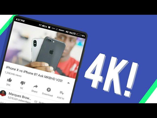 How To Play 4K YouTube Videos On Android Phone!