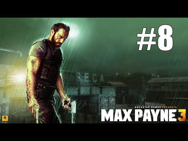 Max Payne 3 Gameplay Walkthrough #8 with Sidechain Player