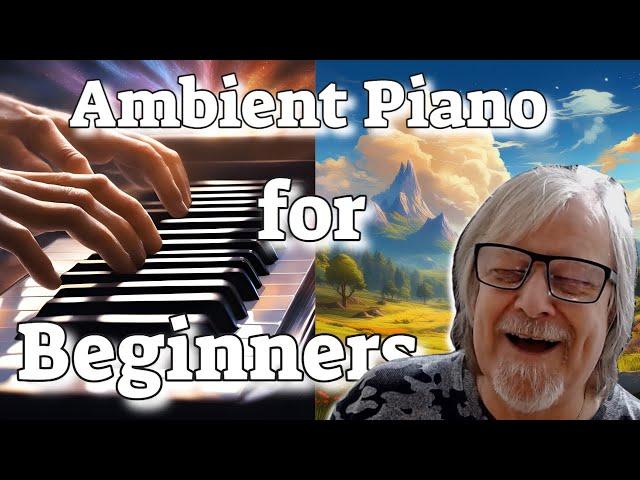 How To IMPROVISE Ambient Piano - NO Keyboard Skills Required 